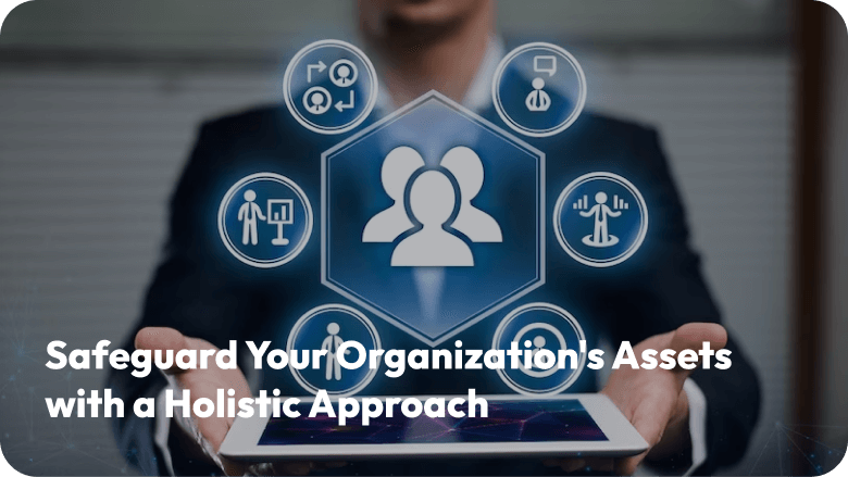 Safeguard Your Organization's Assets